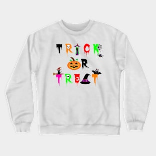 Trick or Treat! Crewneck Sweatshirt